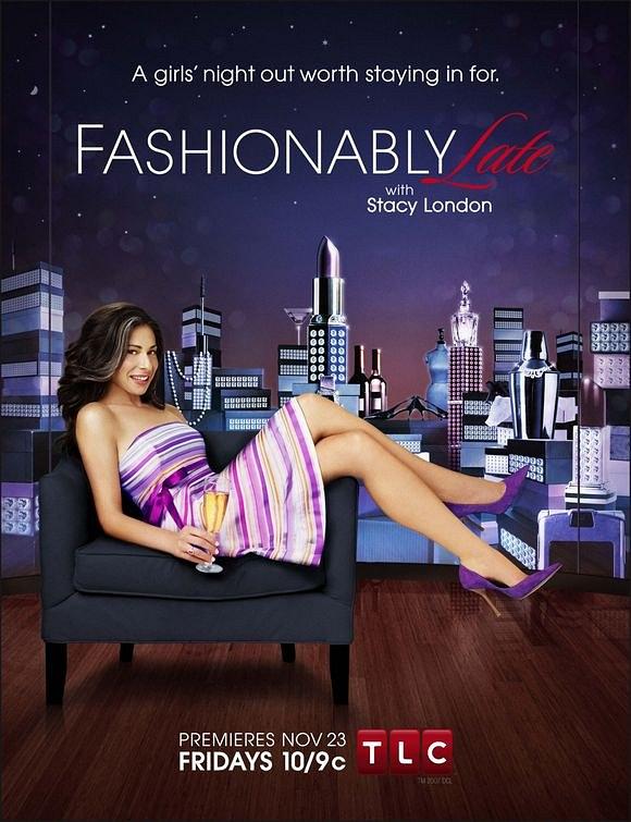 Fashionably Late with Stacy London