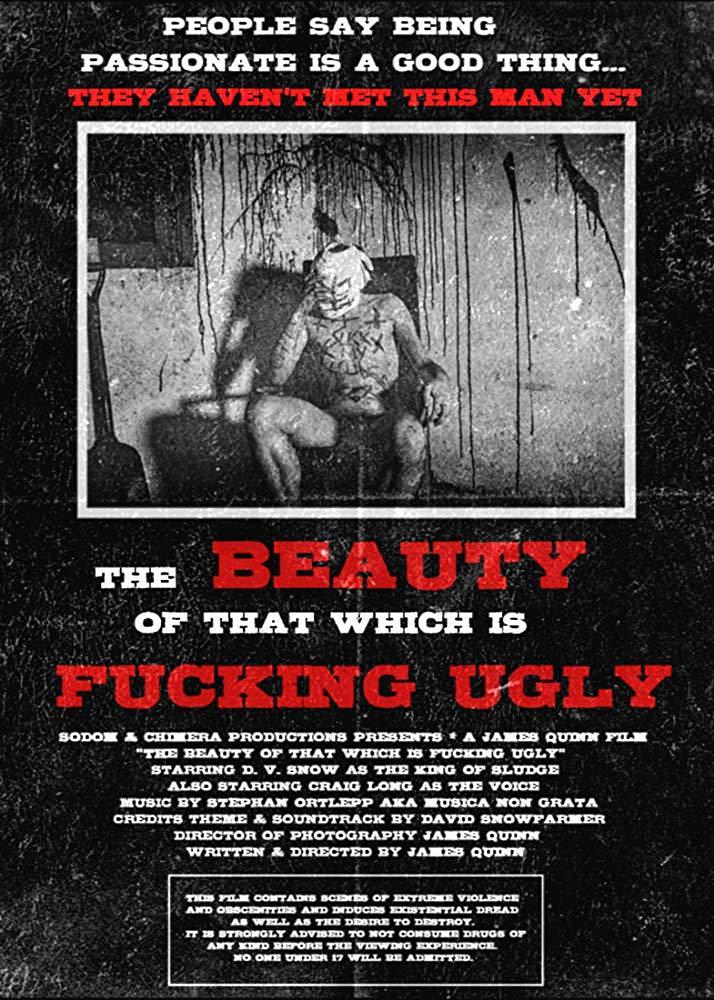 The Beauty of That Which Is Fucking Ugly