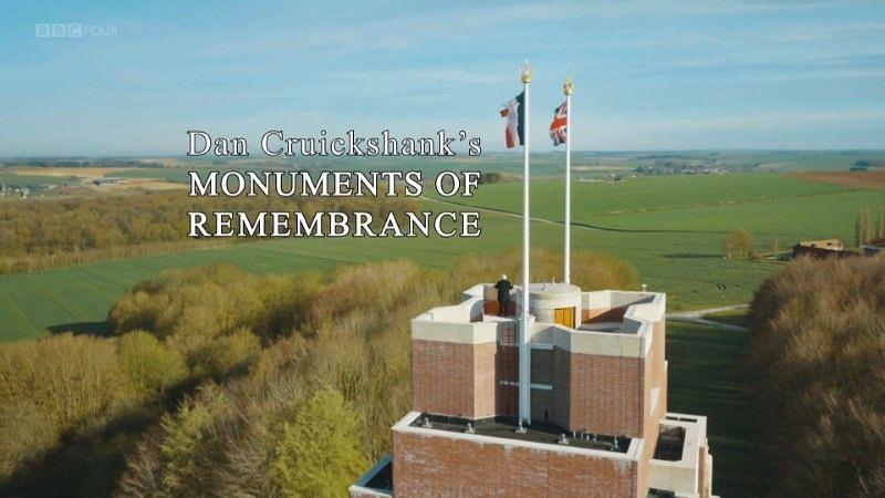 Dan Cruickshank’s Monuments Of Remembrance